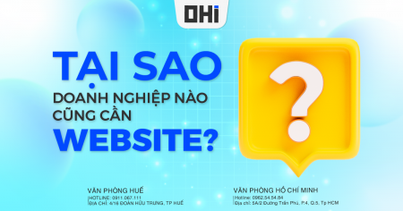 TẠI SAO DOANH NGHIỆP NÀO CŨNG CẦN WEBSITE ?