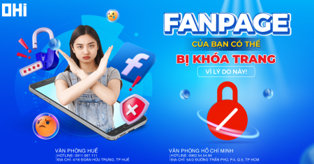 Cứu nguy Fanpage bị khóa trang! Lý do và cách khắc phục