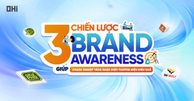 Brand Awareness là gì? Top 3 chiến lược giúp doanh nghiệp tăng nhận diện thương hiệu hiệu quả