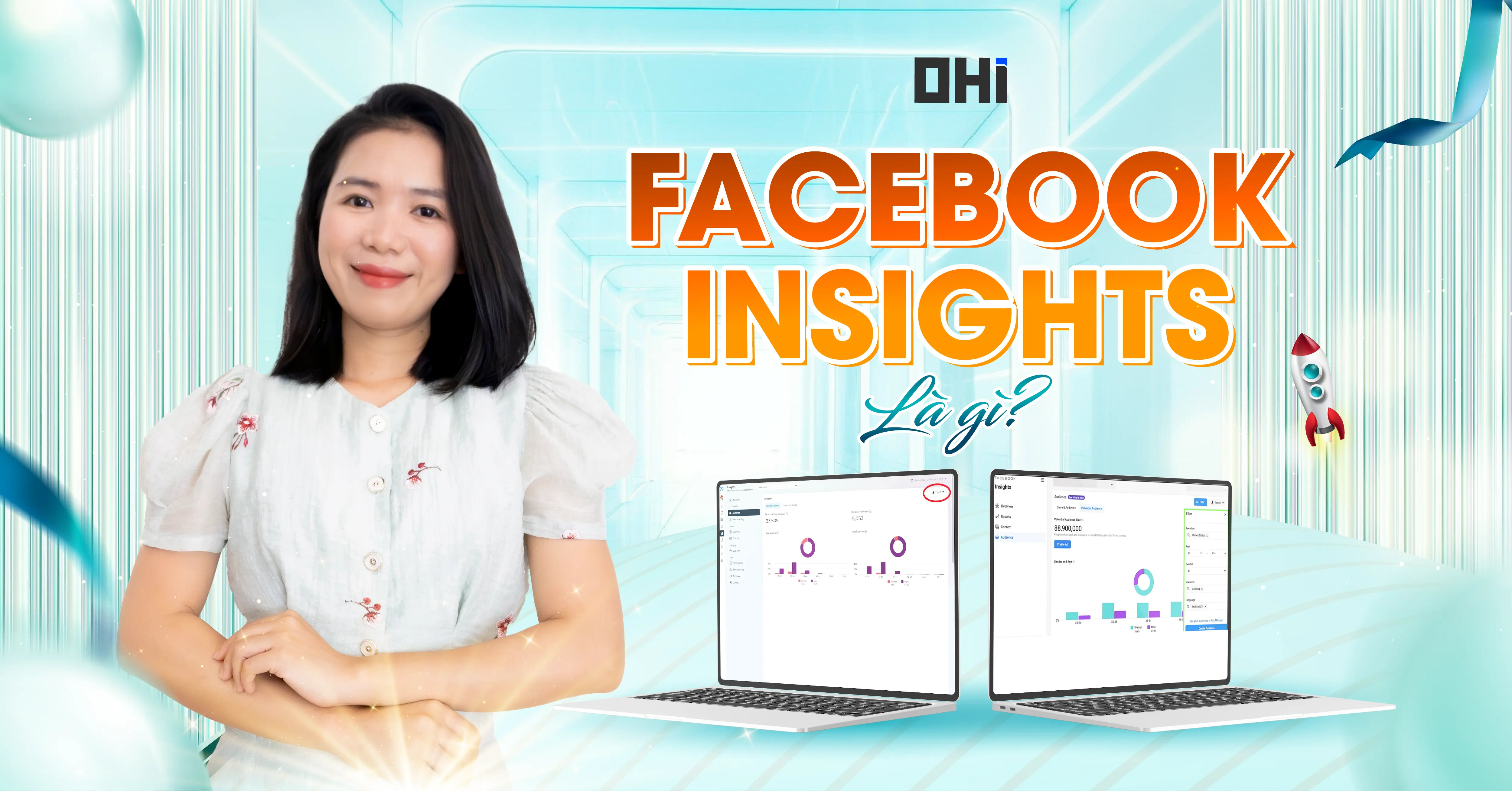 Facebook insights là gì? Cách sử dụng để thu hút khách hàng hiệu quả