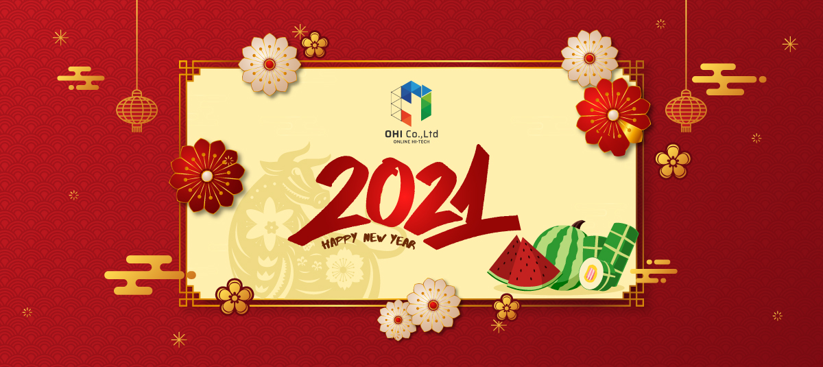 Công ty TNHH Trực tuyến OHI - Chúc Mừng Năm Mới 2021