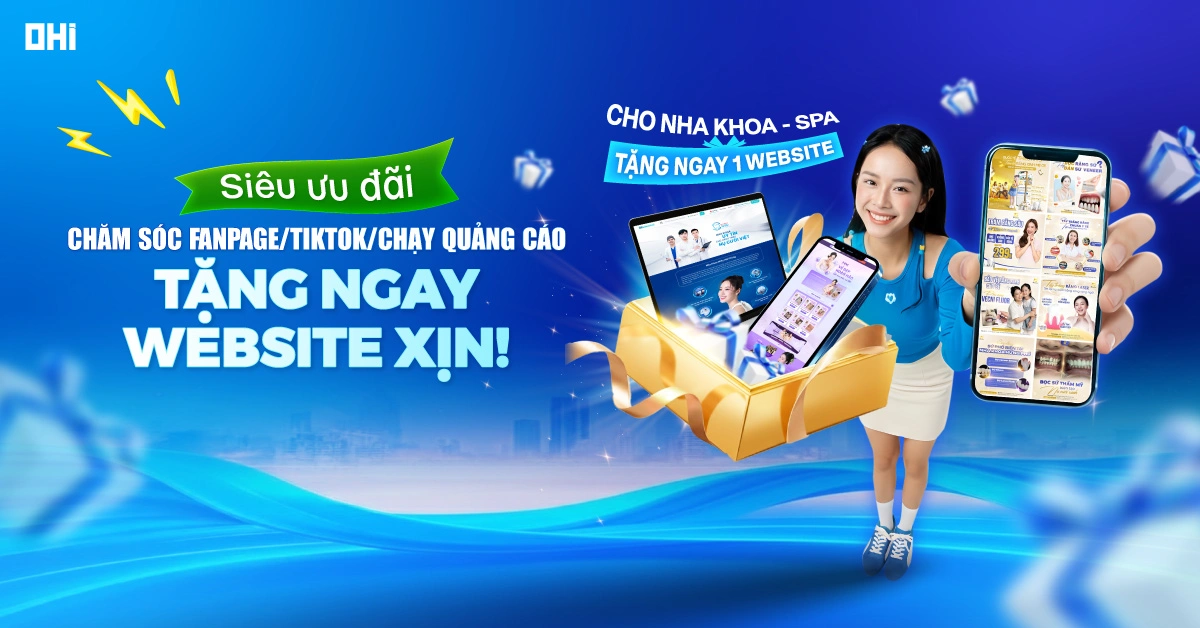 [SIÊU ƯU ĐÃI] TẶNG NGAY WEB XỊN CHO SPA ,THẨM MỸ VÀ NHA KHOA KHI ĐĂNG KÝ CHĂM SÓC FANPAGE, TIKTOK 