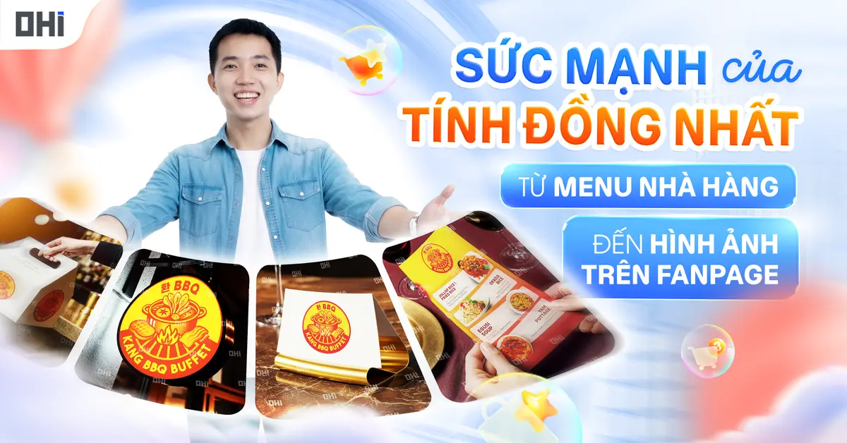 Sức mạnh của tính đồng nhất - Từ Menu nhà hàng đến hình ảnh trên Fanpage